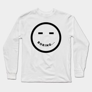 Boring Long Sleeve T-Shirt